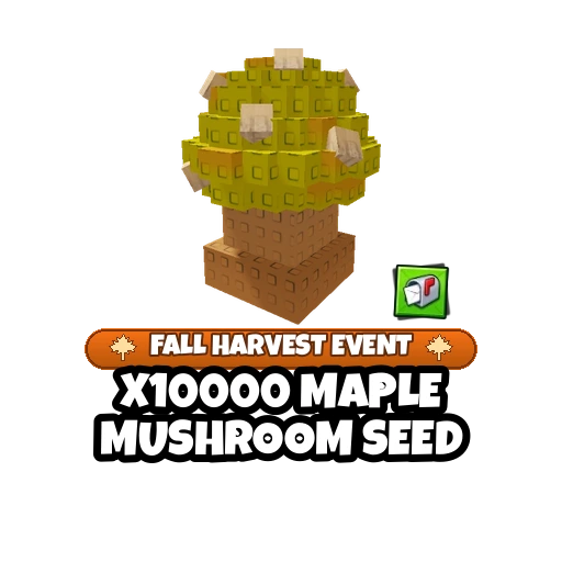 x10000 Maple Mushroom Seed — Grow a Garden 2 item on PetMart