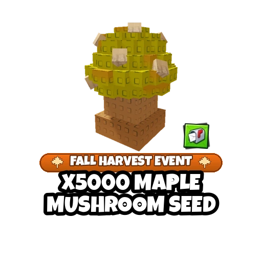 x5000 Maple Mushroom Seed — Grow a Garden 2 item on PetMart